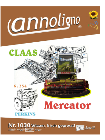 Claas Mähdrescher Mercator & Perkins Typ 6,354 Bild Bedienungsanleitung & Bild- Ersatzteilliste mit Explosionszeichnungen für den Motor -  annoligno 1030